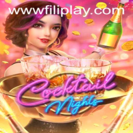 Experience the Vibrant World of CocktailNights: An Exciting FILIPLAY Game Adventure