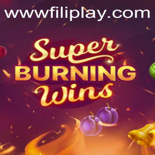 Exploring the Exciting World of SuperBurningWins: A FILIPLAY Phenomenon